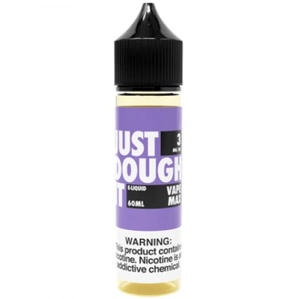 Vape Max 60ml Vape Juice - Just Dough It